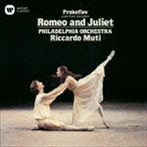 プロコフィエフ：≪ロメオとジュリエット≫組曲第1番、第2番より リッカルド・ムーティ（cond）