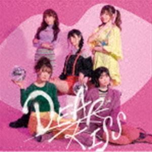 ダンスはキスのように、キスはダンスのように（初回限定盤A／DEAR盤／CD＋DVD） DEAR KISS