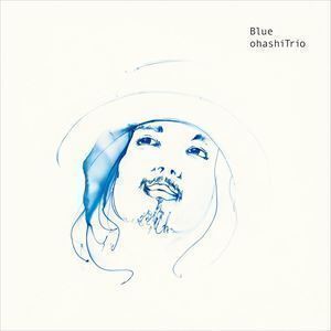 Blue（CD＋DVD） 大橋トリオ