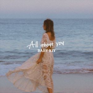 All About You（CD＋DVD） Baby Kiy