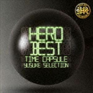 BEST -タイムカプセル- yusuke selection HERO