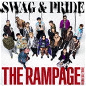 SWAG ＆ PRIDE THE RAMPAGE from EXILE TRIBE