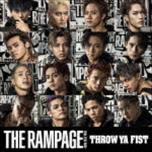 THROW YA FIST THE RAMPAGE from EXILE TRIBE