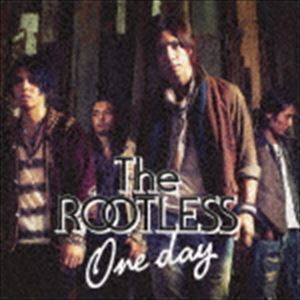 One day（通常盤／ジャケットB） The ROOTLESS