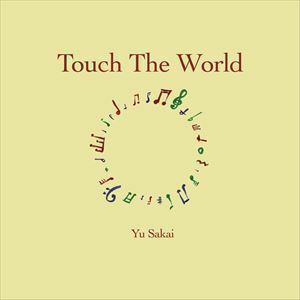 Touch The World（初回限定盤／SHM-CD＋DVD） さかいゆう