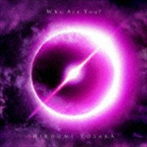 Who Are You?（初回生産限定盤／CD＋DVD（スマプラ対応）） 登坂広臣