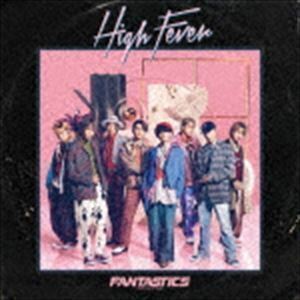 High Fever（CD＋DVD） FANTASTICS from EXILE TRIBE