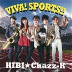 VIVA! SPORTS!! HIBI☆Chazz-K