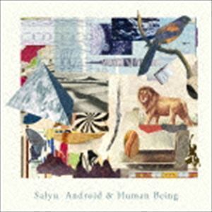 Android ＆ Human Being（通常盤） Salyu