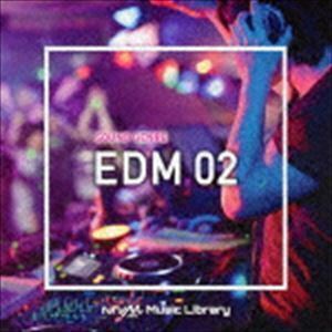 NTVM Music Library サウンドジャンル編 EDM02 （BGM）