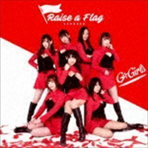 Raise a Flag（Type-A） G☆Girls