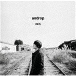 daily（初回限定盤／CD＋DVD） androp