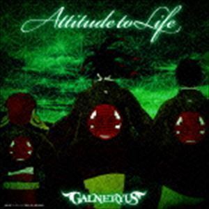 ATTITUDE TO LIFE（通常盤） Galneryus