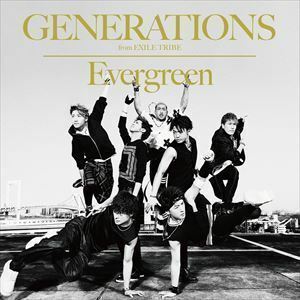 Evergreen GENERATIONS from EXILE TRIBE