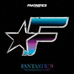 FANTASTIC 9（通常盤） FANTASTICS from EXILE TRIBE