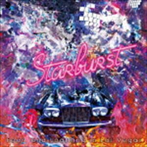 Starburst（初回生産限定プレミアム盤／CD＋DVD） Fear，and Loathing in Las Vegas