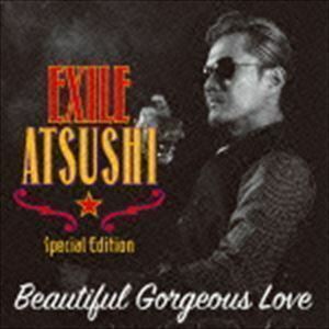 Beautiful Gorgeous Love／First Liners（CD＋2DVD） EXILE ATSUSHI／RED DIAMOND DOGS