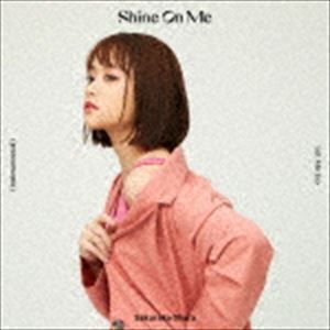 Shine On Me（初回限定盤／CD＋DVD） 大原櫻子