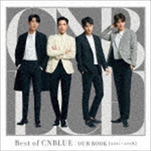 Best of CNBLUE ／ OUR BOOK ［2011 - 2018］（通常盤） CNBLUE