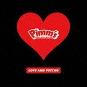 LOVE AND PCYCHO（Type-C） Pimm’s