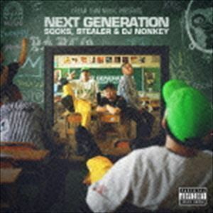 DREAM TEAM MUSIC Presents ”NEXT GENERATION” SOCKS，STEALER ＆ DJ NONKEY