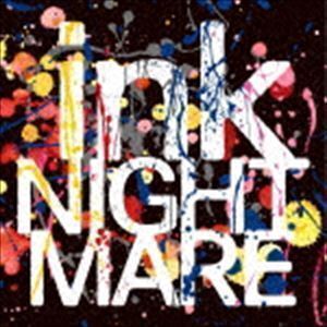 ink（通常盤／Type-B） NIGHTMARE