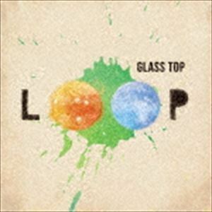 LOOP GLASS TOP