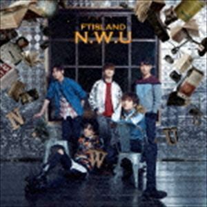 N.W.U（通常盤） FTISLAND