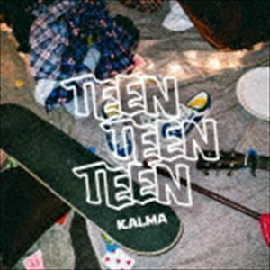 TEEN TEEN TEEN KALMA