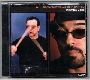 Bobby Matos And John Santos / Mambo Jazz