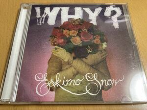 WHY?「Eskimo Snow」Anticon