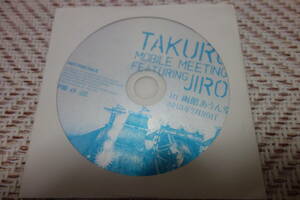 TAKURO MOBILE MEETING FEATURING JIRO in あうん堂 2013年7月30日