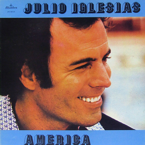 南米LP☆JULIO IGLESIAS America（Venezuela Alhambra LPS 88729）フリオ・イグレシアス