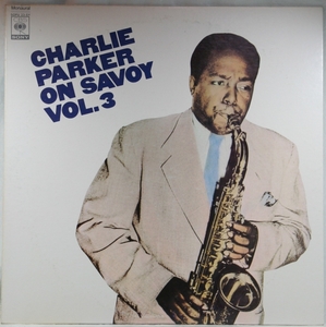 中古LP「CHARLIE PARKER ON SAVOY Vol.3 / チャーリー・パーカー・オン・サヴォイ」CHARLIE PARKER