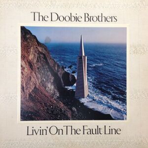 LPレコード THE DOOBIE BROTHERS / LIVIN' ON THE FAULT LINE