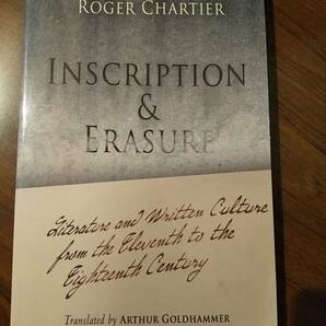 〈洋書〉碑文と消去 Inscription and Erasure 11世紀から18世紀までの文学と文字文化／Roger Chartier ロジェ・シャルチエ 著