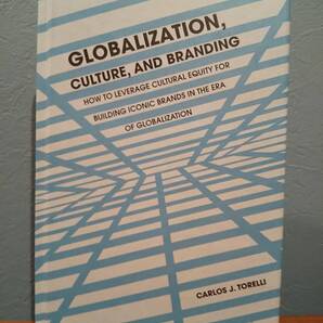 〈洋書〉GLOBALIZATION,CULTURE,AND BRANDING:How to Leverage Cultural Equity for Building Iconic Brands in the Era of Globalization