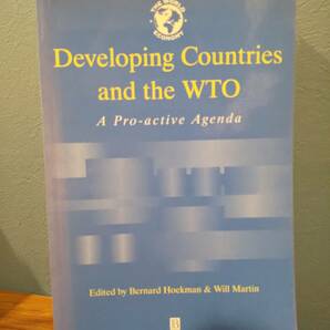 〈洋書〉Developing Countries and the WTO : A Pro-Active Agenda 発展途上国とWTO：積極的なアジェンダ（世界経済の特別号）