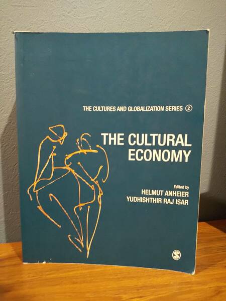 〈洋書〉THE CULTURAL ECONOMY: The Cultural Economy 文化とグローバリゼーション：文化経済学（文化とグローバリゼーションシリーズ）