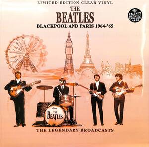 ラスト1♪500部限定・ファン垂涎盤◎完売/BEATLES Blackpool And Paris 1964ー65 (LP)(UK直輸入盤) ビートルズ・※クリア・ヴィニール仕様