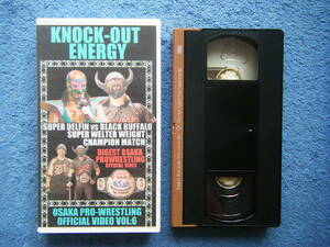  быстрое решение б/у VHS видео Osaka Professional Wrestling KNOCK-OUT ENERGY 120 минут / SUPER DELFIN vs BLACK BUFFALO SUPER WELTER CHAMPION MATCH