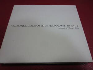 ALL SONGS COMPOSED & PERFORMED BY 54-71 ★ recorded February 2004