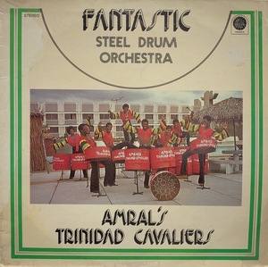 AMRAL'S TRINIDAD CAVALIERS STEEL ORCHESTRA / Fantastic Steel Drum Orchestra LP Vinyl record (アナログ盤・レコード)