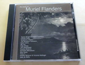 The music of Muriel Flanders CD Robert Cazimero Teresa Bright Brothers Cazimero Na Leo Pilimehana Jack DeMello ハワイアン HAWAIIAN
