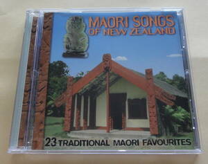 MAORI SONGS OF New Zealand : 23 TRADITIONAL MAORI FAVOURITES CD　マオリ族 ニュージーランド
