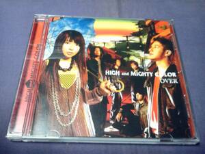 HIGH and MIGHTY COLOR★★OVER