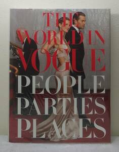 写■ The world in Vogue people, parties, places ヴォーグ写真集 ジャクリーンケネディ ケイト・モス マドンナ アンジェリーナ・ジョリー