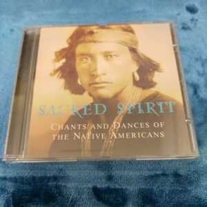 sacred spirit セイクリッド・スピリット CHANTS AND DANCES OF THE NATIVE AMERICANS ニューエイジ ワールドミュージック