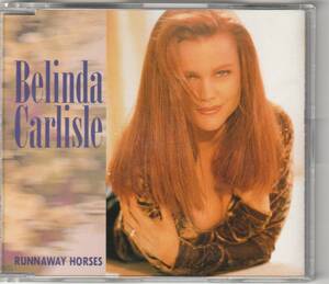 Belinda Carlisle 　ベリンダ・カーライル　Runaway Horses　国内盤 マキシCDシングル　：　ライブ収録　：　George harrison 参加曲収録