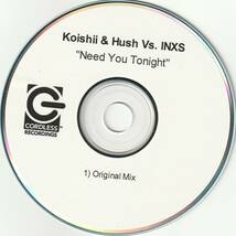 Koishii & Hush Vs. INXS 　インエクセス　Need You Tonight (Original Mix)　リミックス　：　US盤 貴重盤 CD　_画像1